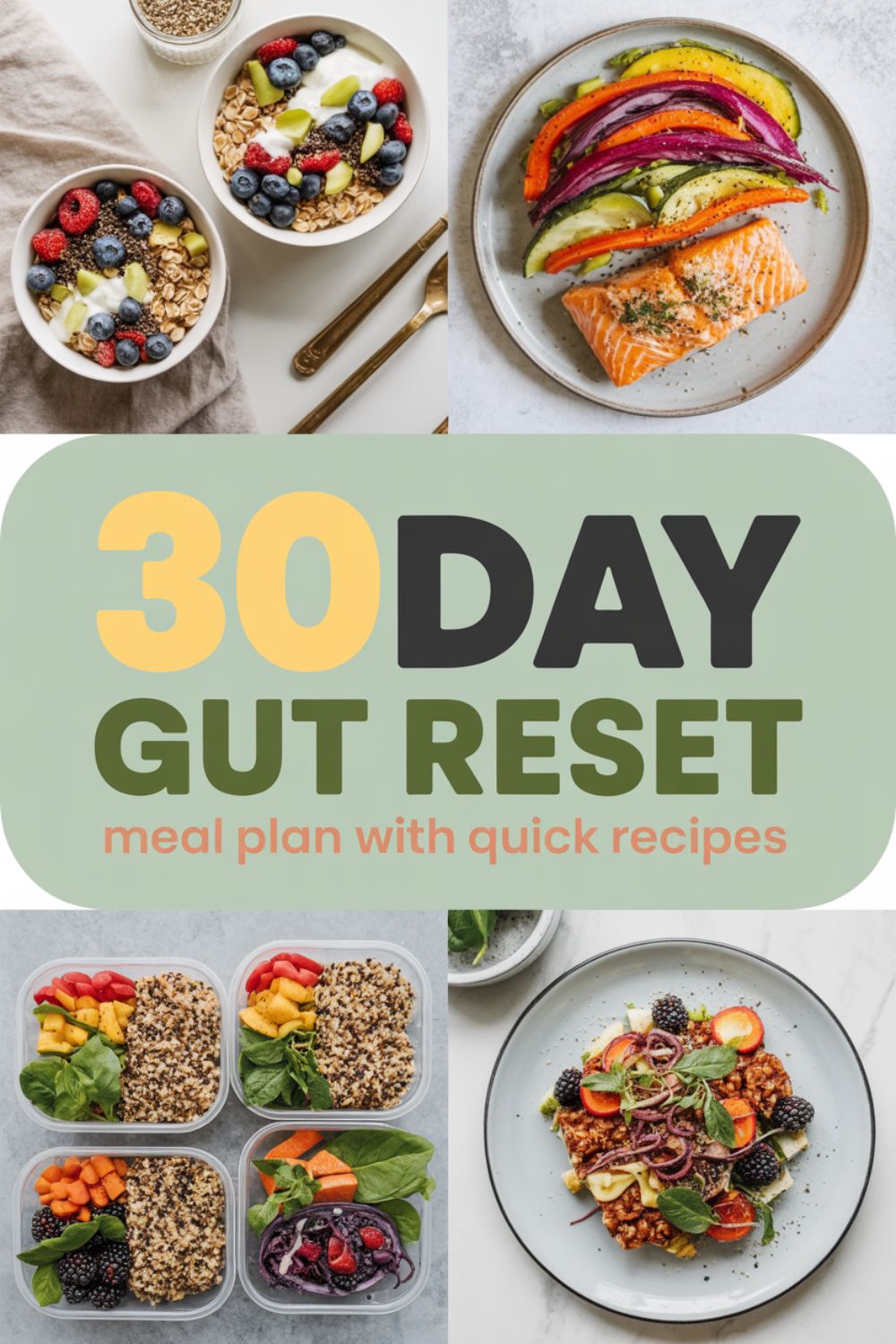 30 Day Gut Reset Meal Plan with Quick Recipes
